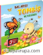 Bal Arısı Tombiş ve Kelebek / Hareketli Kitaplar Serisi