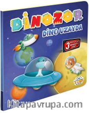 Dinozor Dino Uzayda / Hareketli Kitaplar Serisi
