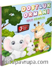 Dostluk Ormanı Işıltı Piknikte / Hareketli Kitaplar Serisi