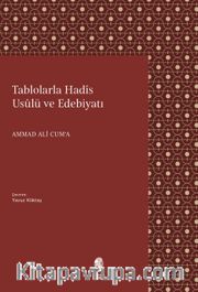 Tablolarla Hadis Usulü ve Edebiyatı