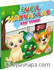 Evcil Hayvanlar - Kuş Yuvası / Hareketli Kitaplar Serisi