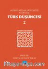 Alparslan’dan Günümüze Kuşbakışı Türk Düşüncesi 2 / Cumhuriyet’ten Günümüze
