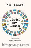 Gülüşü Tıpkı Annesi & Kalıtımın Gücü, Zayıflığı ve Potansiyeli