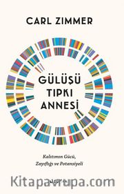 Gülüşü Tıpkı Annesi <br /> Kalıtımın Gücü, Zayıflığı ve Potansiyeli