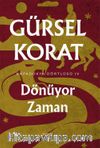 Dönüyor Zaman / Kapadokya Dörtlüsü IV