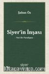 Siyer'in İnşası & Yeni Bir Paradigma