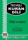 Tecvidli Kur'an Dili & İtikat ve Namaz