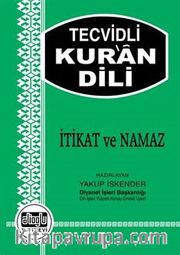 Tecvidli Kur'an Dili <br /> İtikat ve Namaz