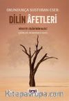 Dilin Afetleri & Okundukça Susturan Eser