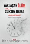 Yaklaşan Ölüm ve Sonsuz Hayat