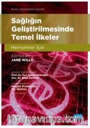 Sağlığın Geliştirilmesinde Temel İlkeler <br /> Hemşireler İçin 