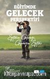 Eğitimde Gelecek Perspektifi & Eğitimin Geleceği, Geleceğin Eğitimi