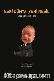 Eski Dünya, Yeni Nesil