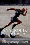 Bilimsel Yaklaşım ve Farklı Yönleriyle Anaerobik Performans