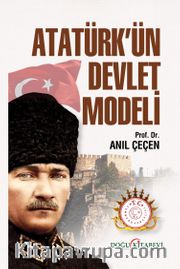 Atatürk’ün Devlet Modeli