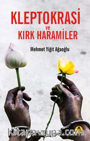 Kleptokrasi ve Kırk Haramiler