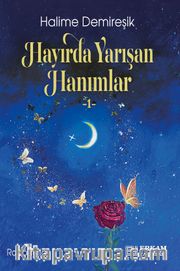 Hayırda Yarışan Hanımlar 1