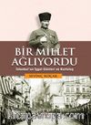 Bir Millet Ağlıyordu