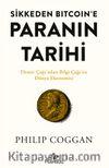 Sikkeden Bıtcoın’e Paranın Tarihi & Demir Çağı’ndan Bilgi Çağı’na Dünya Ekonomisi