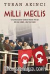 Milli Meclis & Cumhuriyete Giden Yolda 42 Ay 23/04/1920 - 29/10/1923