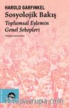 Sosyolojik Bakış & Toplumsal Eylemin Genel Sebepleri 