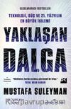 Yaklaşan Dalga & Teknoloji, Güç Ve 21.Yüzyılın En Büyük İkilemi