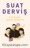 Sen Benim Babam Değilsin