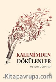 Kalemimden Dökülenler