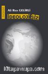 İdeolojisiz