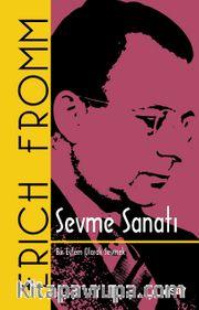 Sevme Sanatı (Ciltli)