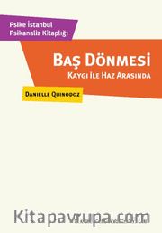 Baş Dönmesi <br /> Kaygı İle Haz Arasında