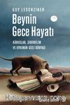 Beynin Gece Hayatı & Kabuslar, Sinirbilim ve Uykunun Gizli Dünyası
