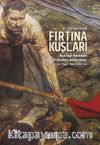 Fırtına Kuşları & Rus İşçi Hareketi Tarihinden Anlatımlar