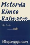 Motorda Kimse Kalmasın