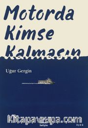 Motorda Kimse Kalmasın