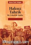 Haksız Tahrik & Bir Erkeklik Hakkı