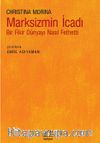 Marksizmin İcadı & Bir Fikir Dünyayı Nasıl Fethetti