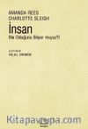 İnsan (Ne Olduğunu Biliyor Muyuz?)