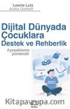 Dijital Dünyada Çocuklara Destek Ve Rehberlik #yasaklamayönlendir