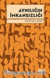 Aynılığın İmkansızlığı