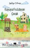 Kuyuya Fısıldayan Çocuk