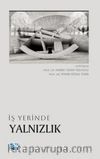 İş Yerinde Yalnızlık