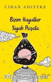 Bizim Hayaller Siyah Poşete