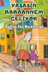Yaşasın Babaannem Geliyor