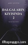 Dalgaların Kıyısında 2