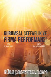 Kurumsal Şeffaflık ve Firma Performansı