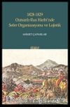 1828-1829 Osmanlı-Rus Harbi’nde Sefer Organizasyonu ve Lojistik