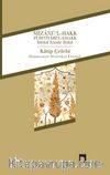 Mizanü'l-Hakk fi İhtiyari'l-Ehakk & İhtilaf İçinde İtidal