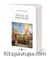 İhtilal mi İnkılap mı? (Günümüz Türkçesiyle)(Cep Boy) (Tam Metin)