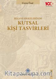 Bizans Sikkelerinde Kutsal Kişi Tasvirleri